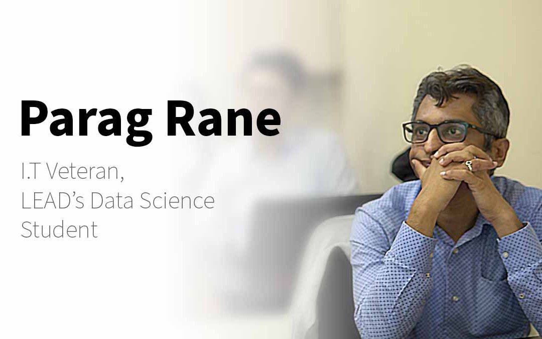 Parag: “It’s Possible For Anyone To Launch a Data Science Career” – LEAD Stories