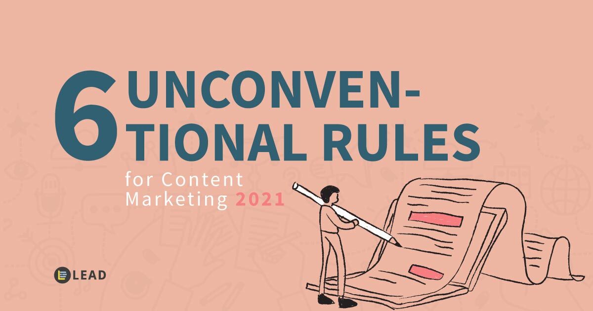 6 Unconventional Rules for Content Marketing in 2021