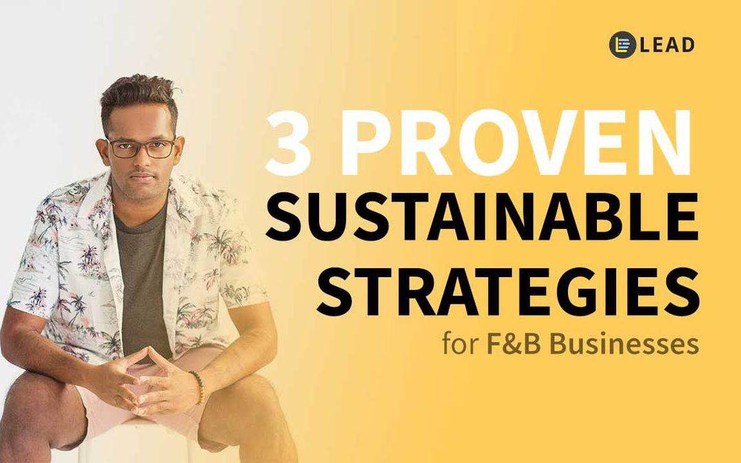 Save your Online F&B Business with these 3 Sustainable Strategies