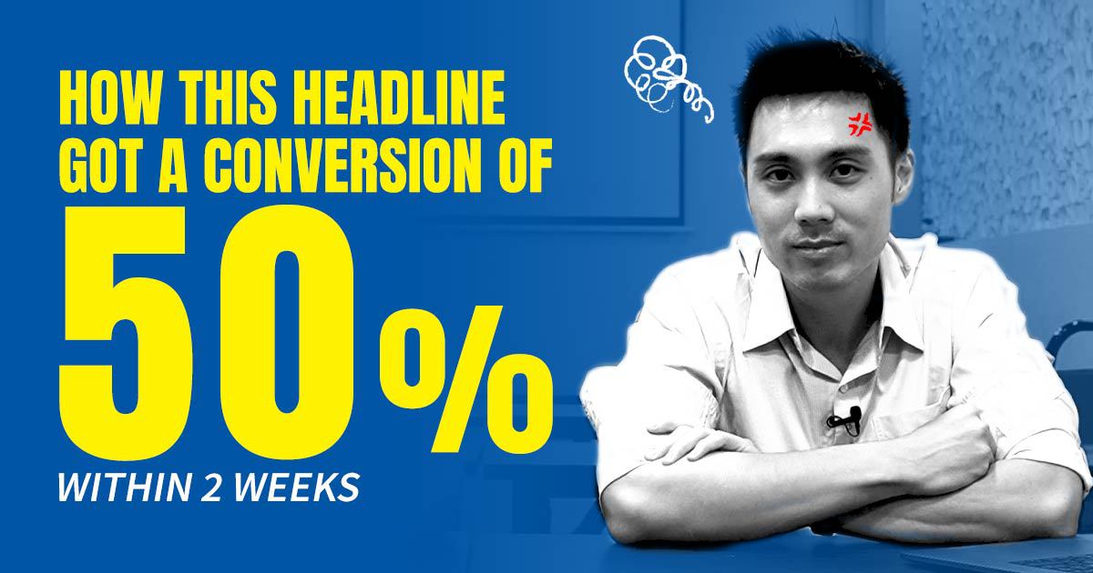 How This Headline Got a Conversion of 50% Within 2 Weeks (Headline Hack)