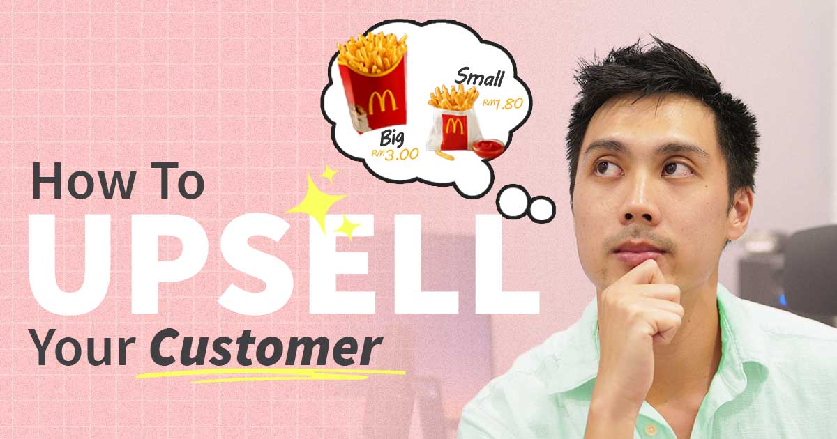 How To Upsell Your Customers.