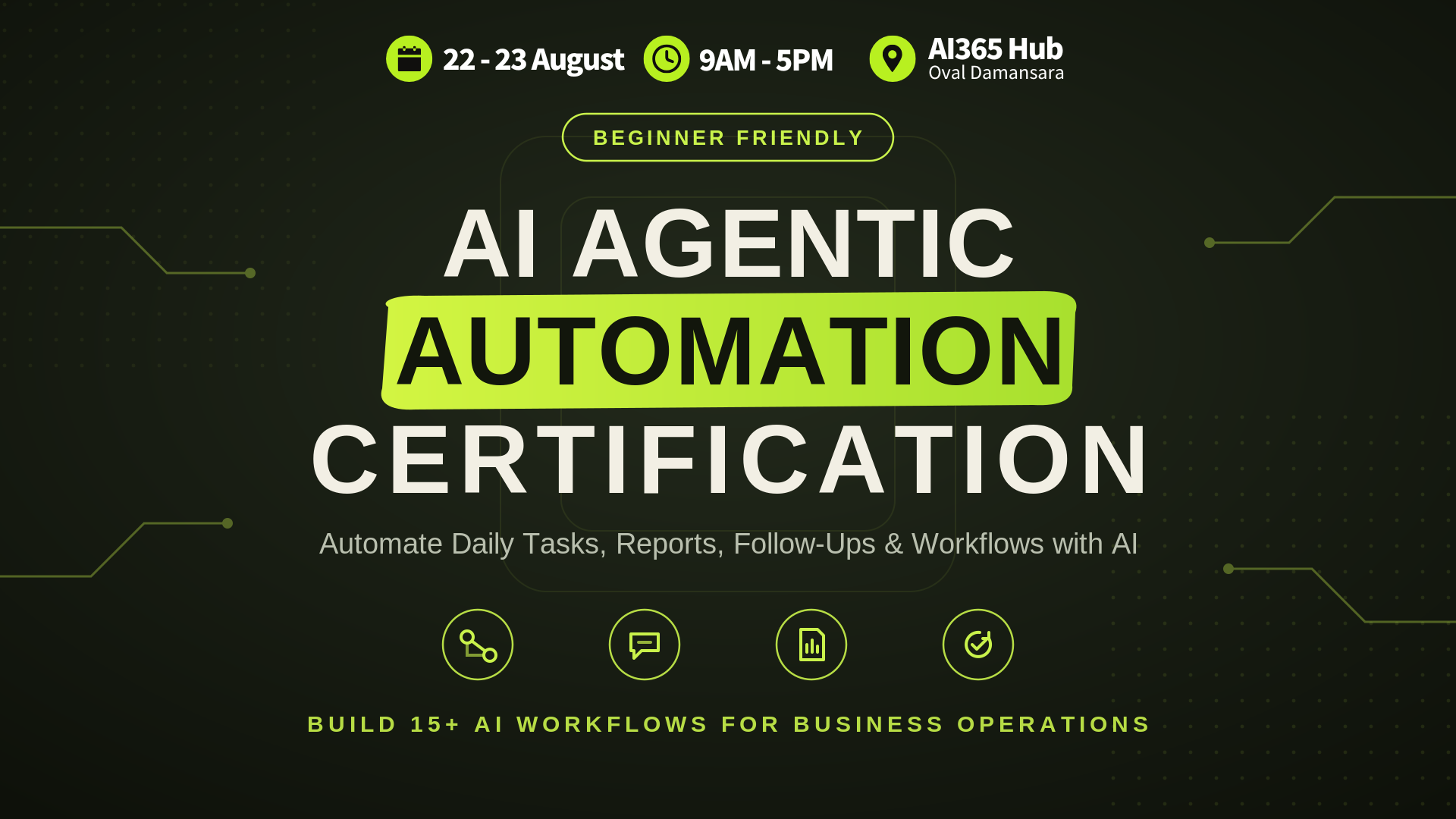 ai agentic automation certification kl 22-23 august